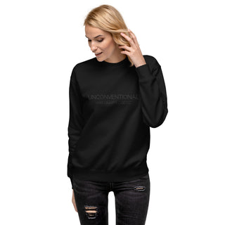 Unconventional and Unapologetic Unisex Premium Sweatshirt