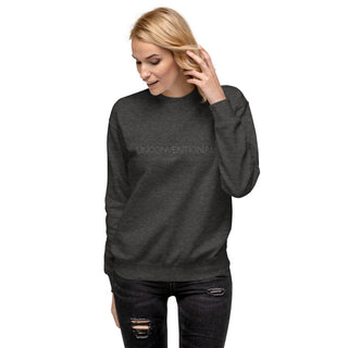 Unconventional and Unapologetic Unisex Premium Sweatshirt