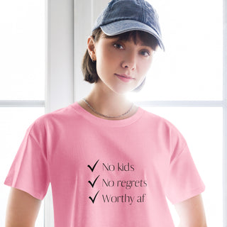 No kids. No regrets. Worthy af. Women’s crop top