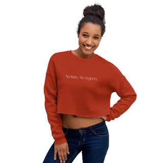 No kids. No regrets. Crop Sweatshirt